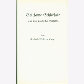 Beeger Seltsame Schicksale eines alten preußischen Soldaten