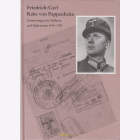 Friedrich-Carl Rabe von Pappenheim - Erinnerungen des Soldaten und Diplomaten 1914-1955