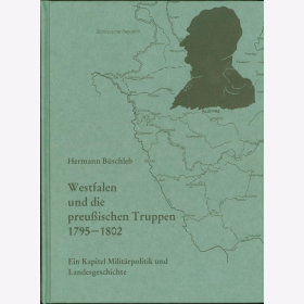 Büschleb Westfalen und die preußischen Truppen 1795-1802 Militärpolitik