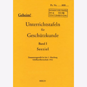 Unterrichtstafeln für Geschützkunde - Band 1: Seeziel