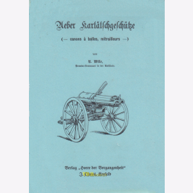 Wille - Über Kartätschgeschütze (canons à balles, mitrailleurs-) Heere der Vergangenheit - Biblio