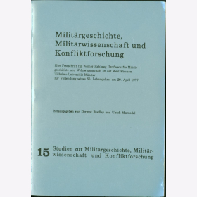 Militärgeschichte Militärwissenschaft Konfliktforschung Hahlweg Bradley Marwedel