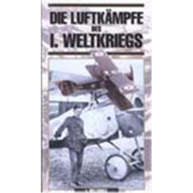 Die Luftkämpfe des I. Weltkriegs