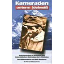 Kameraden unterm Edelweiß