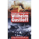 Triumph und Tragödie der Wilhelm Gustloff