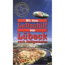 Mit dem Luftschiff von Lübeck nach Heiligenhafen
