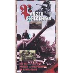 Panzerschlachten - Die Geschichte der Panzer-Kriegsführung