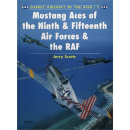 Mustang Aces of the Ninth & Fifteenth AF & the...