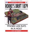 RORKE´S DRIFT 1879 - PINNED LIKE RATS IN A HOLE...