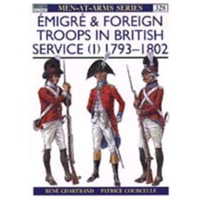 Emigré & Foreign Troops in British Service (I) (MAA Nr. 328)