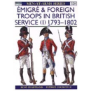 Emigré & Foreign Troops in British Service (I)...