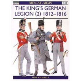 The Kings German Legion (II) 1812-1816 (MAA Nr. 339)