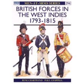 British Forces in the West Indies 1793 - 1815 (MAA Nr. 294)