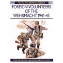 Foreign Volunteers of the Wehrmacht 1941-45 (MAA Nr. 147)...