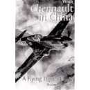 With Chennault in China - A Flying Tiger´s Diary...