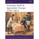 Prussian Staff & Specialist Troops 1791-1815 (MAA Nr....