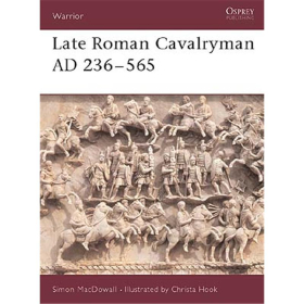 Late Roman Cavalryman AD 236–565 (WAR Nr. 15)