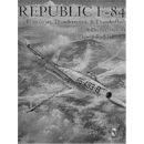 Republic F-84 Thunderjet, Thunderstreak & Thunderflash