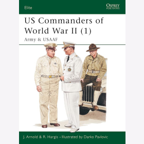 US Commanders of World War II (1): Army & USAAF (ELI Nr. 85)