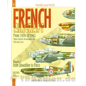 LAviation Francaise 1939-42 - de Dewoitine à Potez T. 2 (Avions et Pilotes Tome 2)