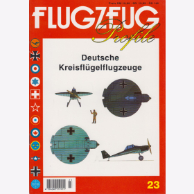 FLUGZEUG Profile Nr. 23 Deutsche Kreisflügelflugzeuge