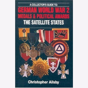 German World War 2 Medals & Political Awards - Satellite States - Christopher Ailsby