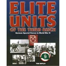 ELITE UNITS of the Third Reich. German Special Forces in World War II
