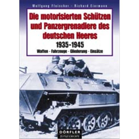 Die motorisierten Schützen und Panzergrenadiere des deutschen Heeres