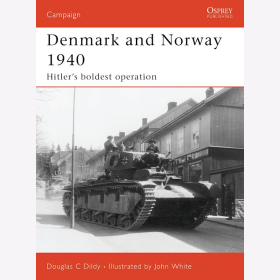 Denmark and Norway 1940 Hitler’s boldest operation (CAM Nr. 183) Osprey Campaign