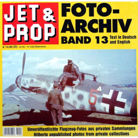 Jet&Prop FOTO-ARCHIV 13 Flugzeug-Fotos aus privaten Sammlungen / Birkholz - Mexpl