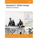 Oprey Battle Order Rommels Afrika Korps Tobruk to El...